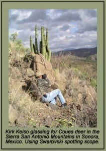 Kirk Kelso using a Swarovski spotting scope to glass for Coues Deer.