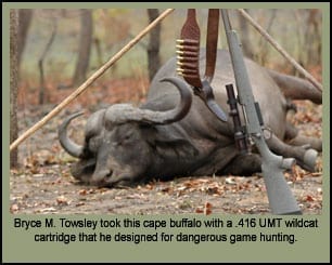 Bryce Towsley took this cape buffalo with a .416 UMT wildcat cartridge he designed for dangerous game hunting.